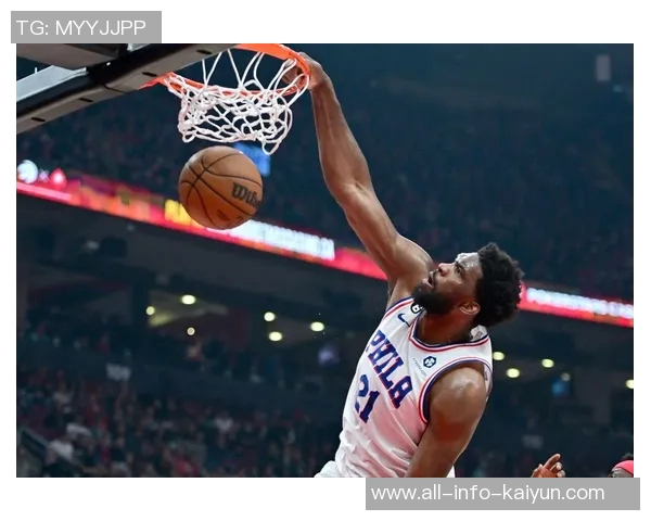 恩比德状态回暖近四场场均接近30分罚球次数激增至45次